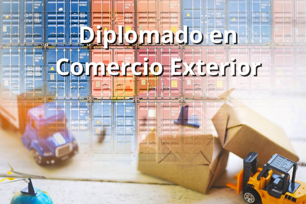 Diplomado en Comercio Exterior